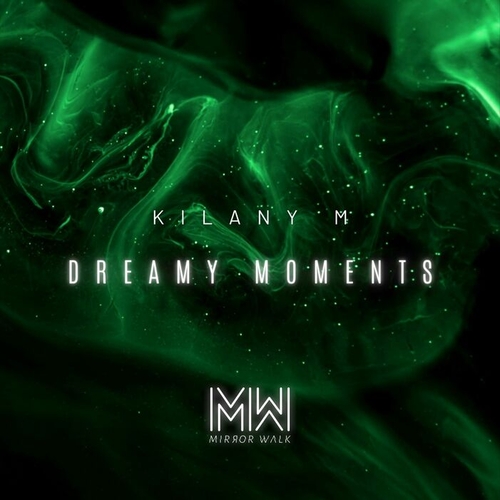 Kilany M - Dreamy Moments [MW051]